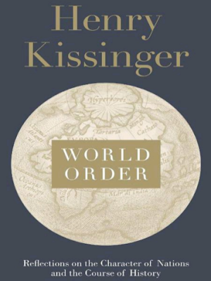 World Order by Hennery Kissinger
