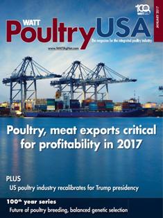 WATT Poultry USA - January 2017 | ISSN 1529-1677 | TRUE PDF | Mensile | Professionisti | Tecnologia | Distribuzione | Animali | Mangimi
WATT Poultry USA is a monthly magazine serving poultry professionals engaged in business ranging from the start of Production through Poultry Processing.
WATT Poultry USA brings you every month the latest news on poultry production, processing and marketing. Regular features include First News containing the latest news briefs in the industry, Publisher's Say commenting on today's business and communication, By the numbers reporting the current Economic Outlook, Poultry Prospective with the Economic Analysis and Product Review of the hottest products on the market.