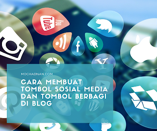 Cara Membuat Tombol Sosial Media Dan Tombol Berbagi Di Blog