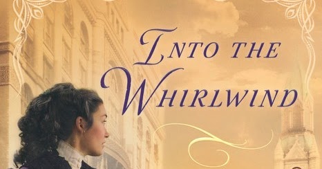 The Enchanting Rose Into The Whirlwind Book Review