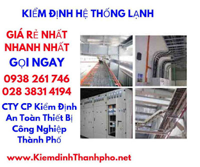 những loại hệ thống lạnh nào cần phải kiểm định