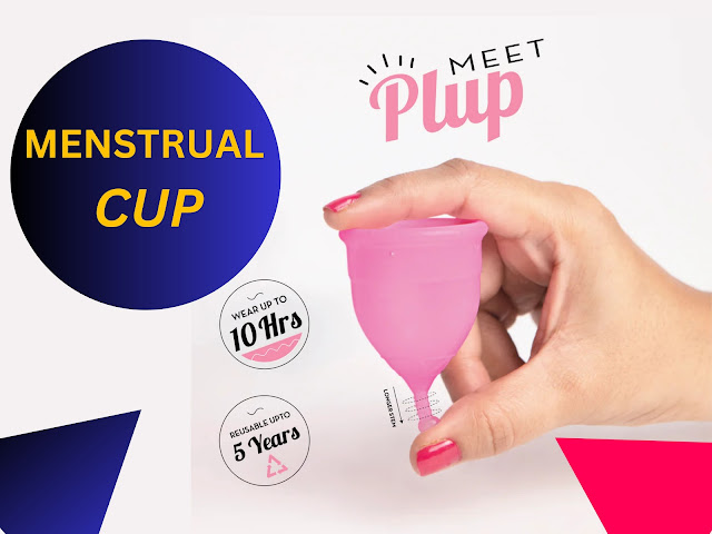 Use Of Menstrual Cup and Benefits Of Menstrual Cup