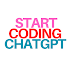 How to Effectively Start Coding in the Era of ChatGPT: A Proper Guide