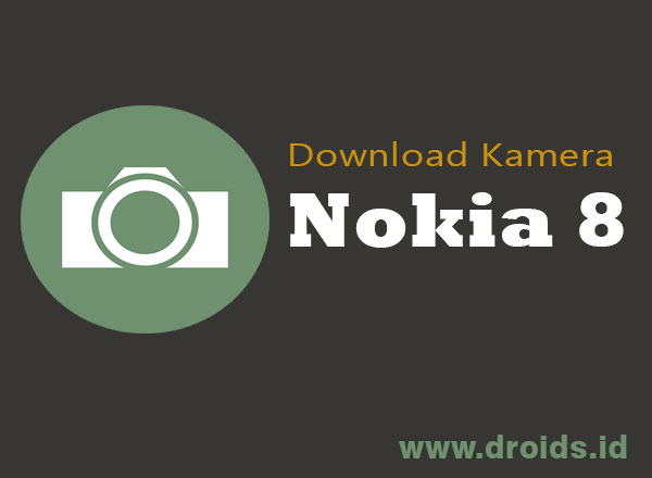  untuk semua jenis android tanpa harus melaksanakan root Download Kamera Nokia 8 untuk Android tanpa Root