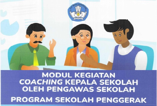 Panduan atau Modul Kegiatan Coaching oleh Pengawas Sekolah kepada Kepala Sekolah pada PSP (Program Sekolah Penggerak)
