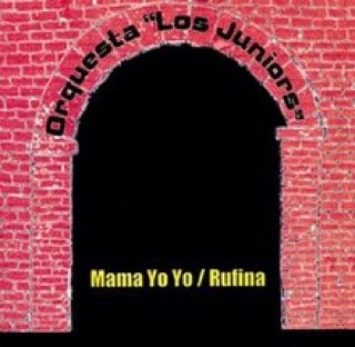 Orquesta losjuniors  mamayoyo rufina