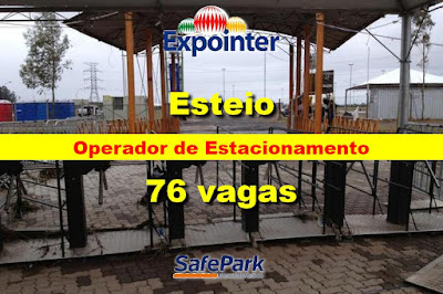 76 vagas para Operador de Estacionamento na Expointer em Esteio