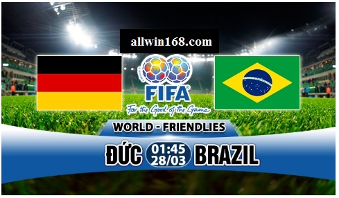 Đức vs Brazil , 01h45 ngày 28/03 