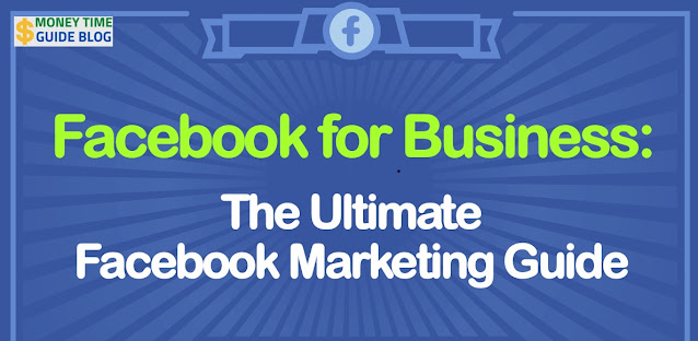 FACEBOOK FOR BUSINESS - THE ULTIMATE GUIDE