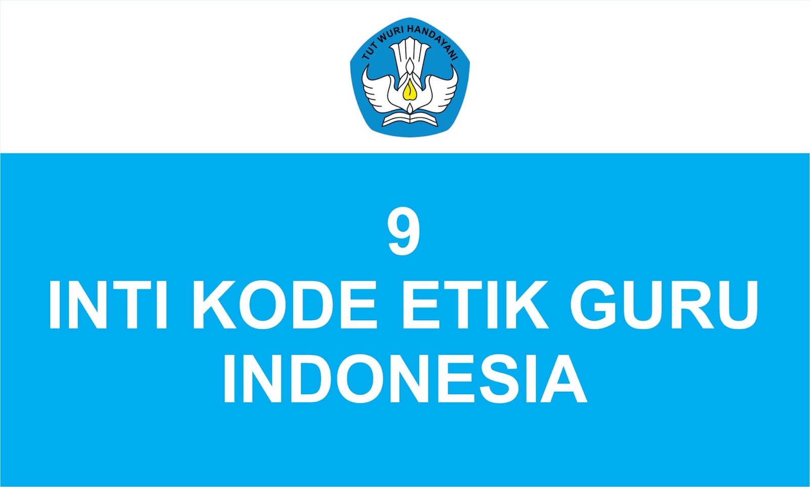 GURU WAJIB MENGETAHUI 9 INTI KODE ETIK GURU INDONESIA | Viva Pendidikan
