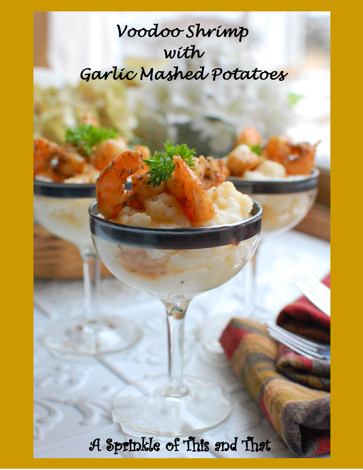 A Sprinkle of This and That: Voodoo Shrimp and Garlic Mashed Potatoes