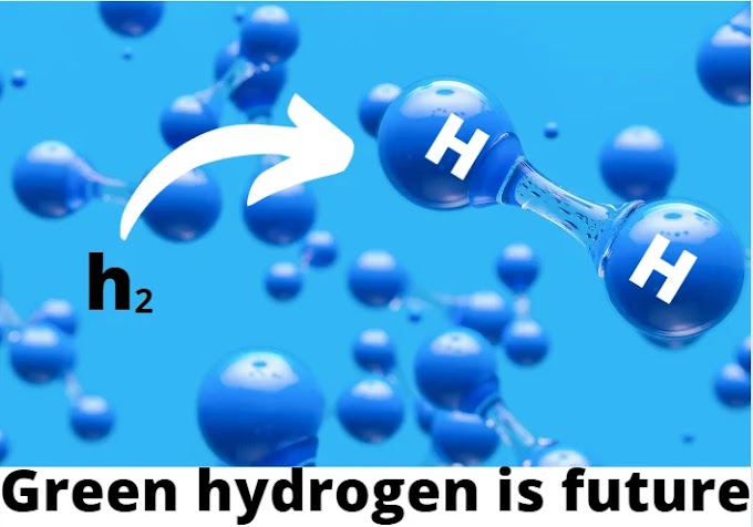 ग्रीन हाइड्रोजन क्या है | green Hydrogen a clear fuel HYDROLYSIS