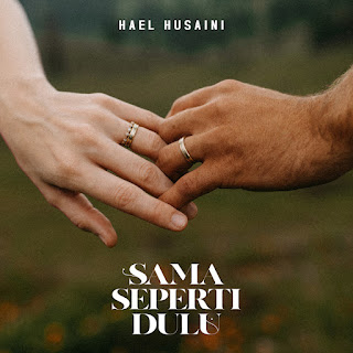 Hael Husaini - Sama Seperti Dulu MP3