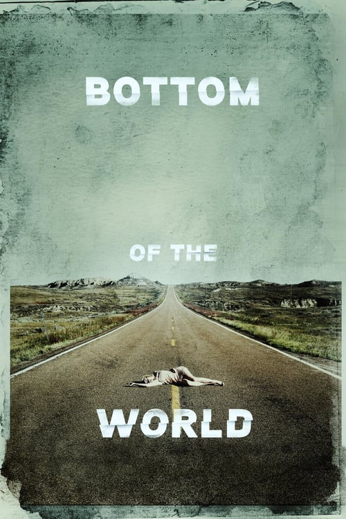 [HD] Bottom of the World 2017 Ver Online Subtitulada