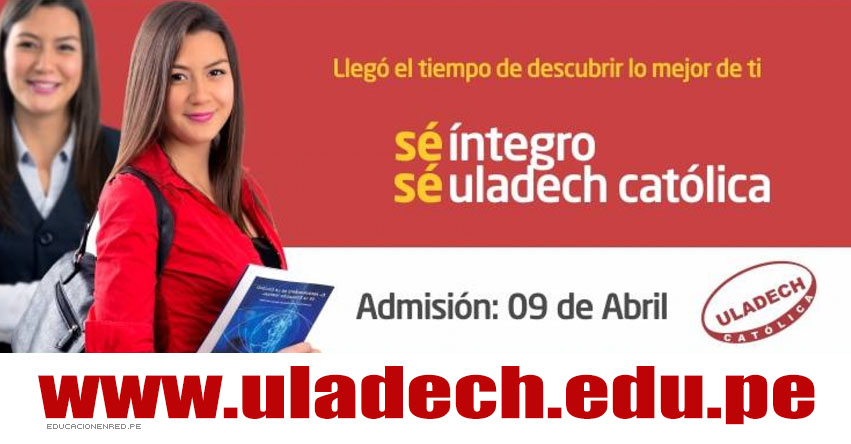 Resultados ULADECH 2017 (9 Abril) Ingresantes Examen Admisión - Universidad Católica los Ángeles de Chimbote - www.uladech.edu.pe