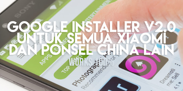 Download Google Installer V3.0 APK Untuk Semua Xiaomi Terbaru