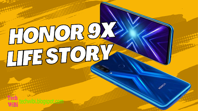 Honor 9x life story