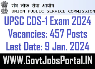 UPSC CDS Exam 2024 Notification: Apply for 457 Officer Vacancies | Eligibility, Dates, and Online Application Details