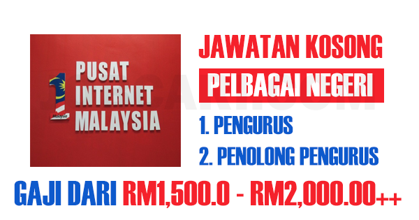 JAWATAN KOSONG DI PUSAT INTERNET 1MALAYSIA