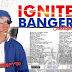 Download Mixtape Mp3:- DJ Sixty – IGNITE BANGER