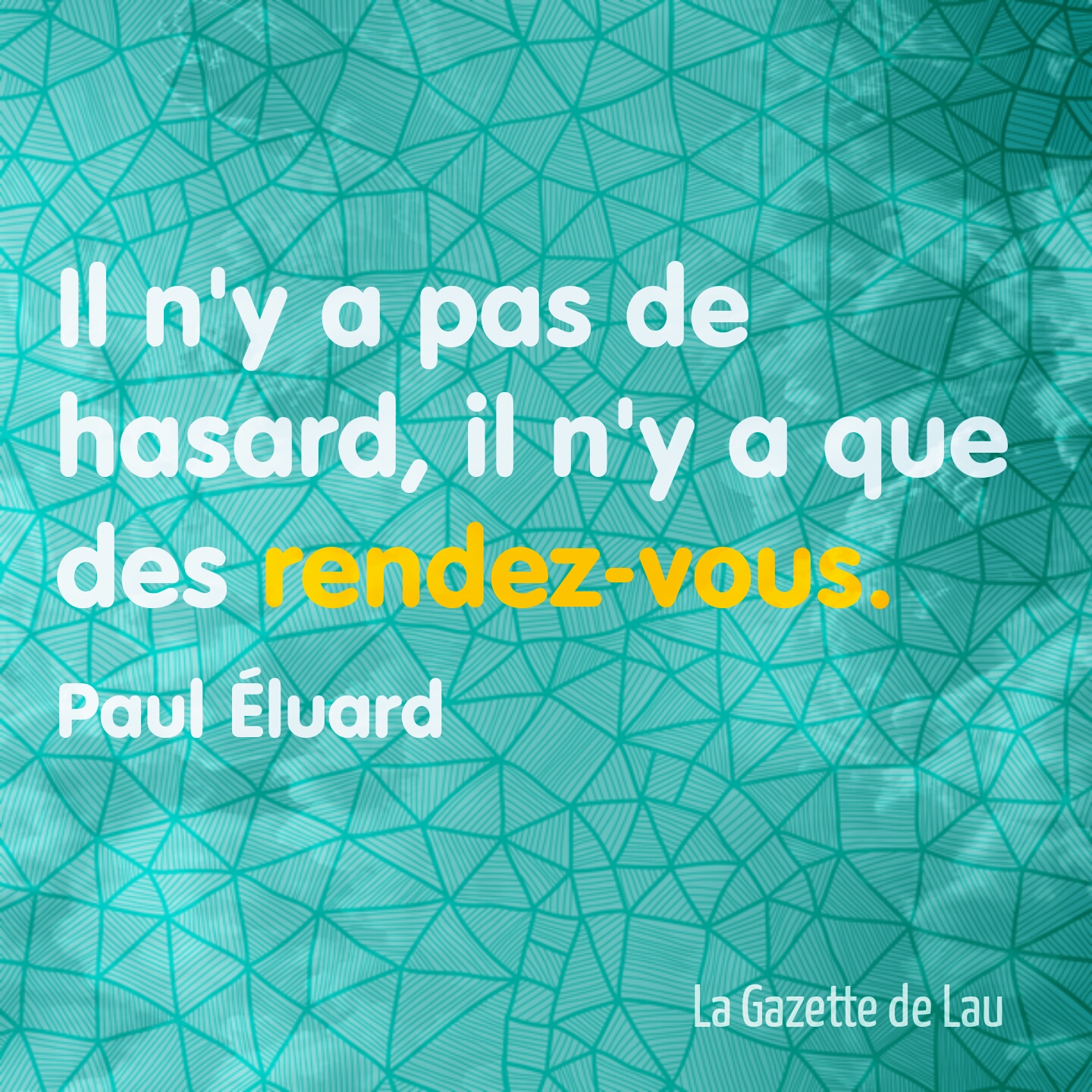 La Gazette De Lau Citation Litteraire Paul Eluard Hasard Et Rendez Vous