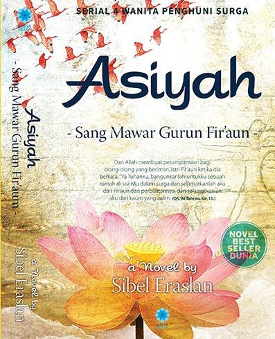 Download Novel Asiyah Sang Mawar Gurun Fir'aun karya Sibel 