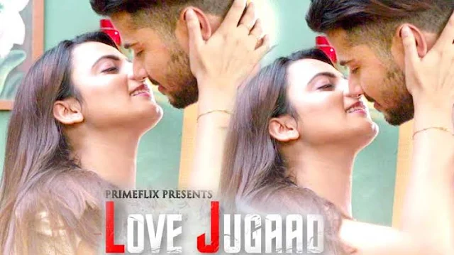 Love Jugaad Full Wab Download