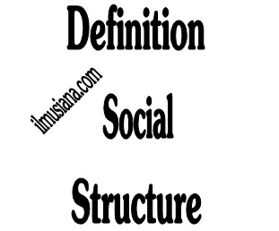  Sociologists have different opinions on how to define  Definition and Characteristics of Social Structure