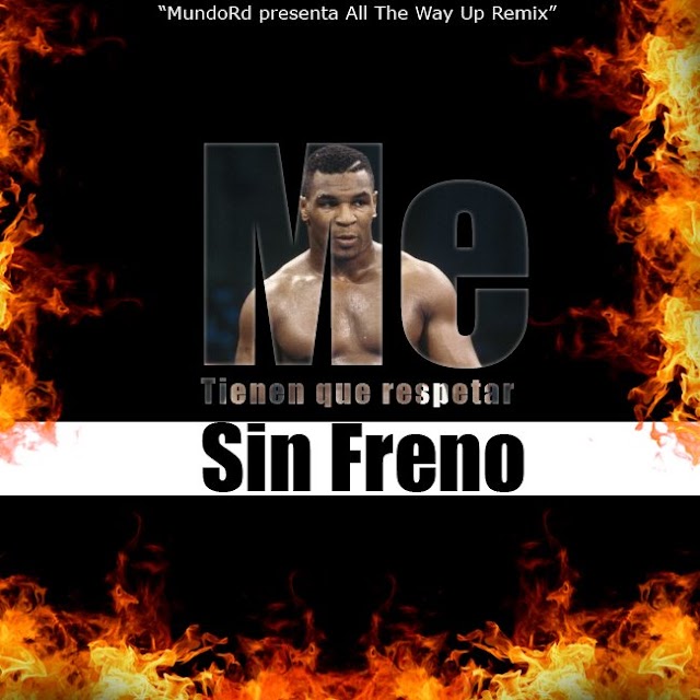 Descargar: Sin Freno – Me Tienen Que Respetar