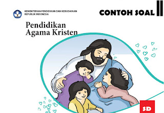 Contoh Soal Pendidikan Agama Kristen SD + Kunci Jawaban  miraclewijaya.com