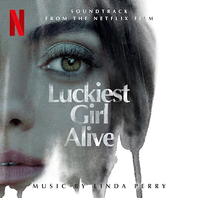 Luckiest Girl Alive Soundtrack Linda Perry