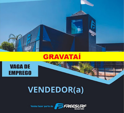 Freesurf Mega Store abre vaga para Vendedor (a) em Gravataí