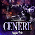 Nuova uscita #fantasy #traveltime: CENERE (LA CONVERGENZA #1) di Paola Velo