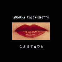 Adriana Calcanhotto   Cantada Download Cd Adriana Calcanhoto   Cantada