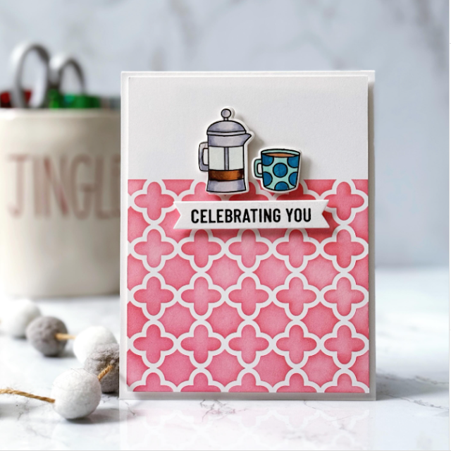 Celebrating you by Just Jingle features Time for Coffee and Quatrefoil by Newton's Nook Designs; #inkypaws, #newtonsnook, #coffeelovers, #coffeecards, #cardmaking, #cardchallnege