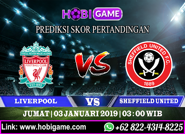 PREDIKSI LIVERPOOL VS SHEFFIELD UNITED 3 JANUARI 2020