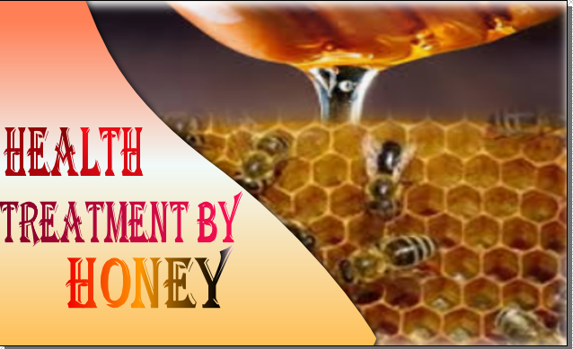 Health treatment by honey