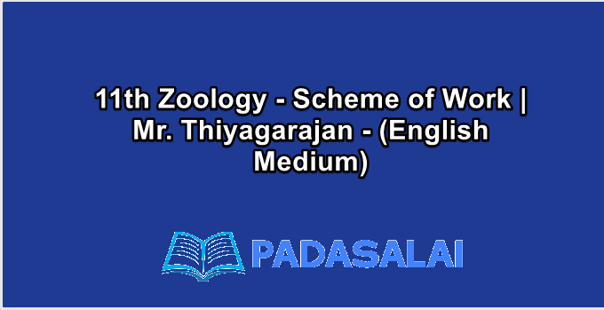 11th Zoology - Scheme of Work | Mr. Thiyagarajan - (English Medium)