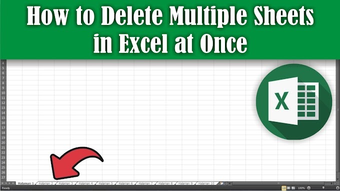 How to Delete Multiple Sheets in Excel at Once