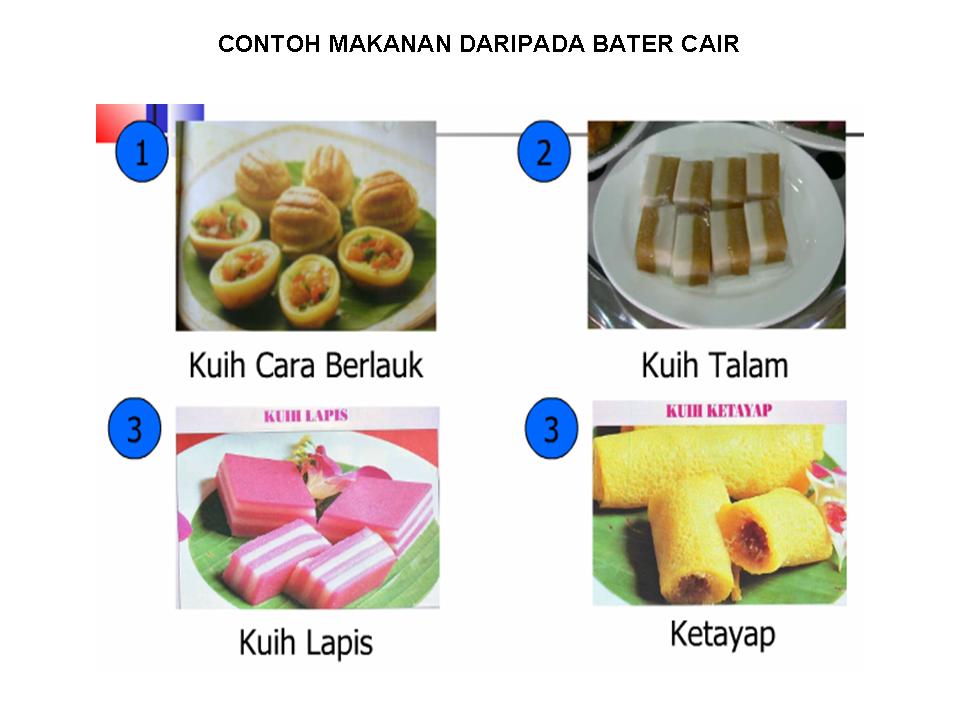 KHB - ERT: CONTOH MAKANAN DARIPADA BATER CAIR