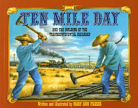 Image: Ten Mile Day: And the Building of the Transcontinental Railroad | Paperback: 40 pages | by Mary Ann Fraser (Author, Illustrator). Publisher: Square Fish; 2/14/96 edition (March 15, 1996)