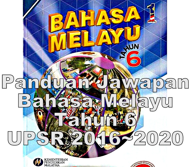 Buku Panduan Jawapan Bahasa Melayu Tahun 6 (UPSR 