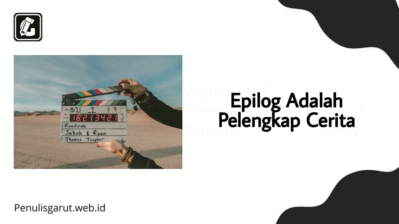 Epilog Adalah Pelengkap Cerita