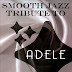 2010 Smooth Jazz All Stars - Adele Smooth Jazz Tribute [iTunes]
