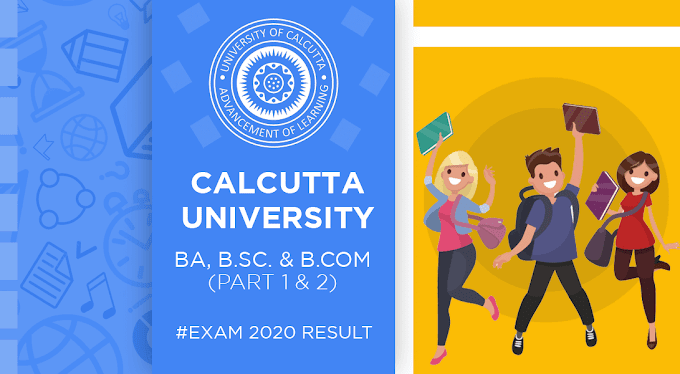 Check Calcutta University BA, B.Sc. & B.Com (Part 1 & 2) Exam 2020 Result