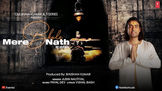 Mere Bhole Nath (Video) Jubin Nautiyal _ Payal Dev, Vishal Bagh _ Devotional Status 