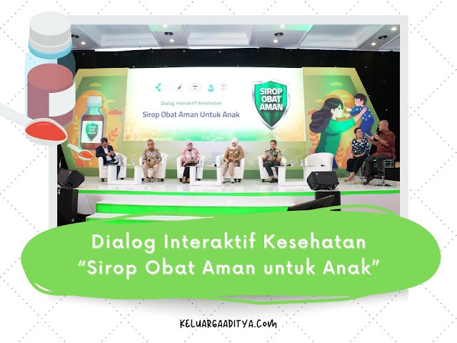 dialog interaktif kesehatan sirop obat aman untuk anak kemenkes bpom