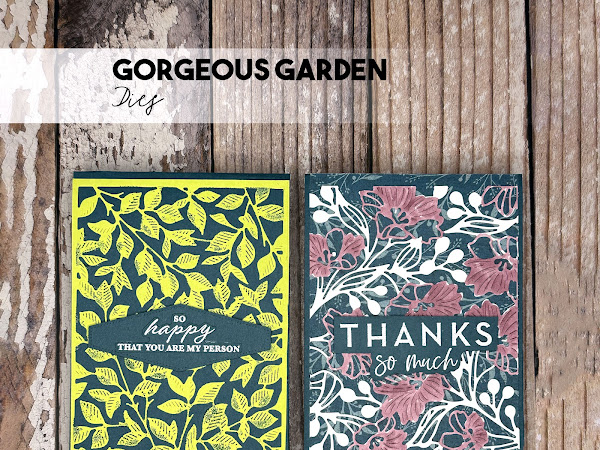 Beautiful Botanical Creations with the Gorgeous Garden Dies!