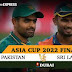 Asia Cup Live 2022 || Pakistan Vs Sri Lanka Asia Cup Final 2022 