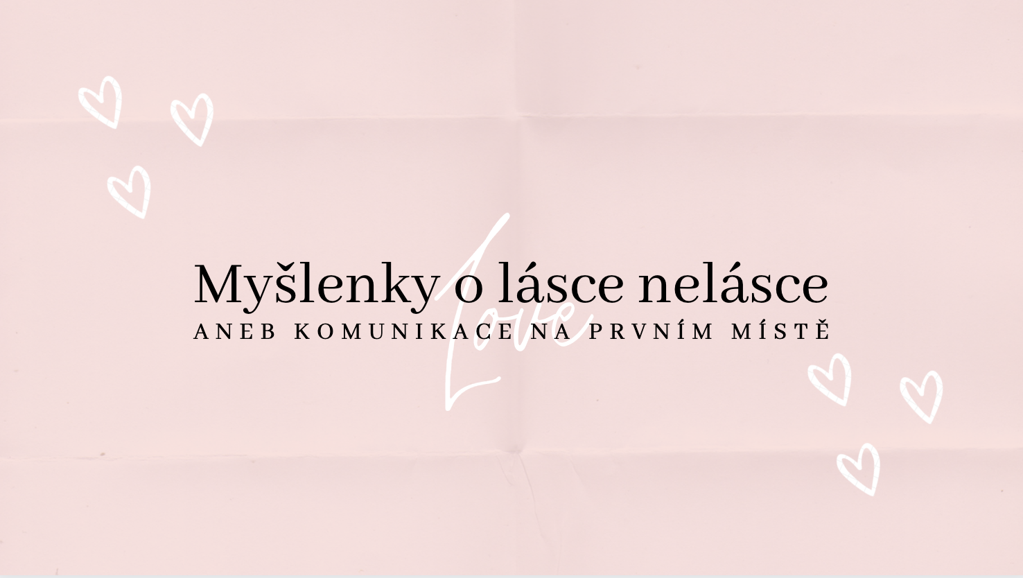 Myšlenky o lásce nelásce